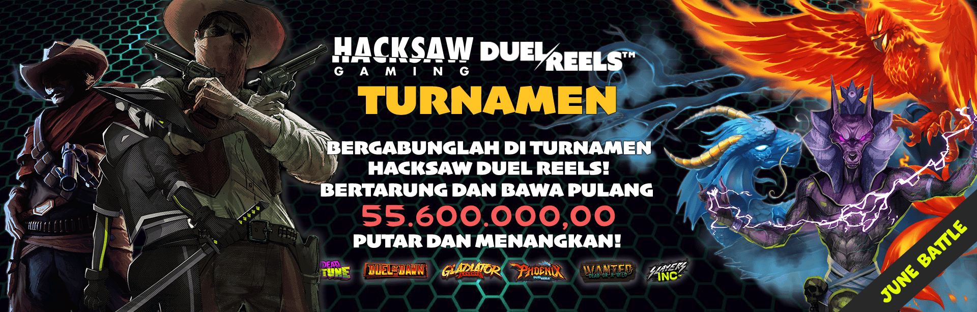 HACKSAW - DUEL REELS TOURNAMENT (JUNE BATTLE) 