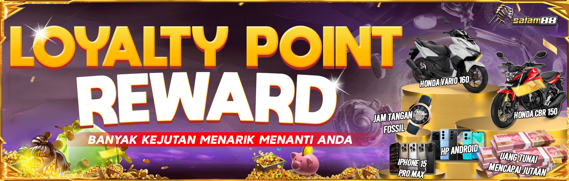 SALAM88 LOYALTY POINT REWARD
